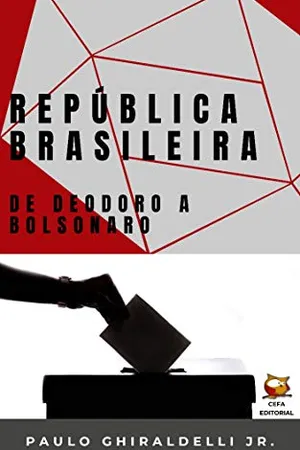 República Brasileira: de Deodoro a Bolsonaro