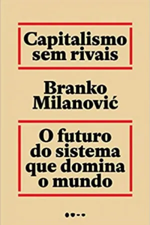 Capitalismo Sem Rivais