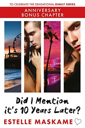 Did I Mention it's 10 Years Later?: Anniversary Bonus Chapter (The DIMILY Series) (English Edition)