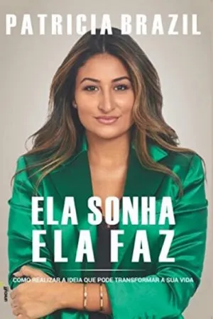 Ela sonha Ela faz