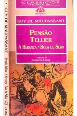 Pensão Tellier / A Herança / Bola de Sebo