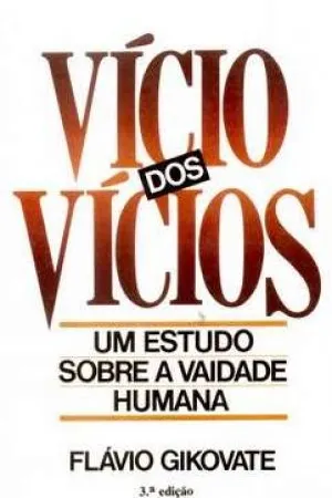 Vício dos Vícios