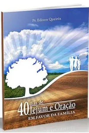 40 Dias de Jejum e Oração