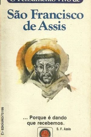 O Pensamento Vivo de São Francisco de Assis