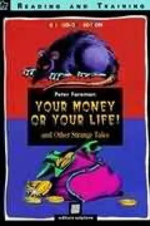 Your Money or Your Life!
