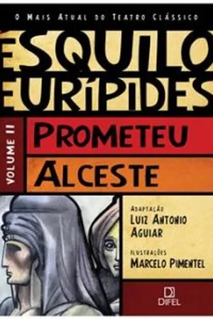 Prometeu / Alceste Vol.2