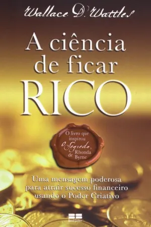 A Ciência de ficar Rico