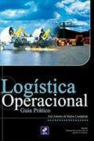 Logística Operacional : Guia Prático