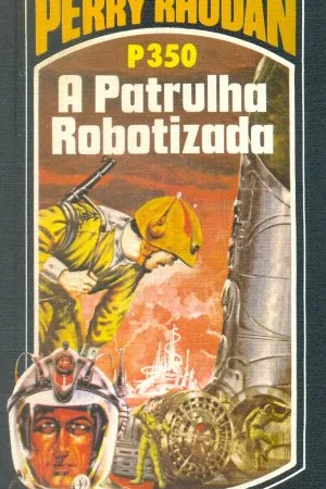 A Patrulha Robotizada