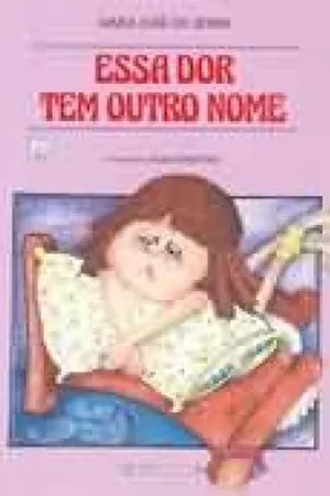 Essa dor tem outro nome
