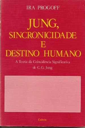 Jung, Sincronicidade e Destino Humano