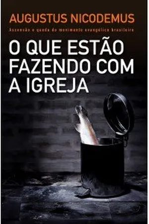 O que estão fazendo com a Igreja