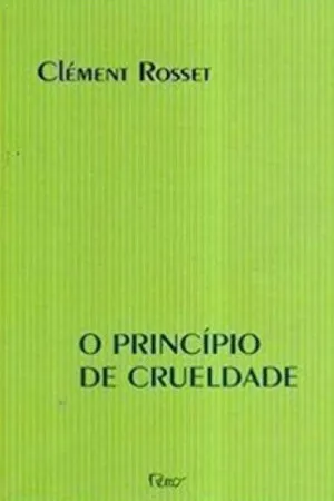 O Princípio de Crueldade