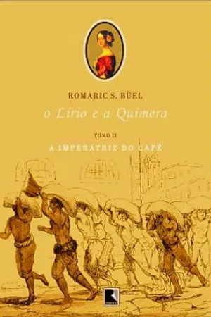 O Lírio e a Quimera - Tomo II