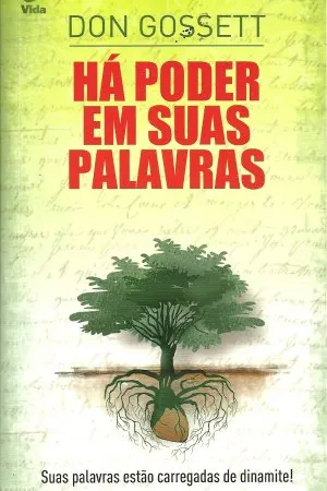 Há Poder em Suas Palavras