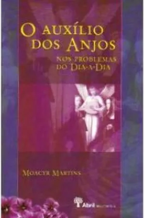 O auxílio dos anjos nos problemas do dia-a-dia