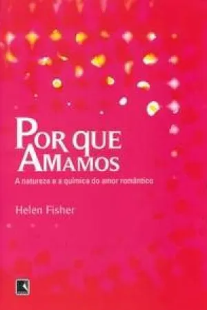 Por que amamos?