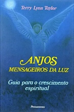 Anjos - Mensageiros da Luz