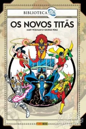 Biblioteca DC: Os Novos Titãs
