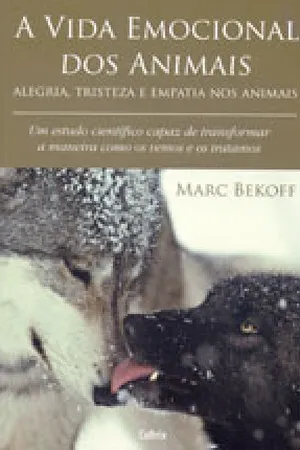 A VIDA EMOCIONAL DOS ANIMAIS