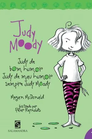 Judy Moody: Judy de Bom Humor, Judy de Mau Humor Sempre Judy Moody