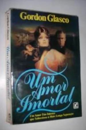 UM AMOR IMORTAL