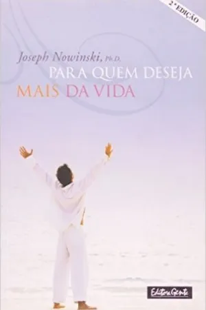 Para Quem Deseja Mais da Vida