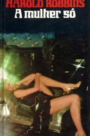 A Mulher Só