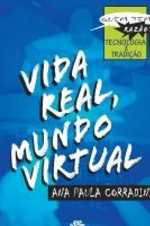 Vida real, mundo virtual