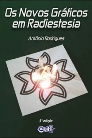 Os Novos Gráficos em Radiestesia