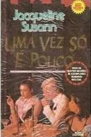 Uma vez só é pouco