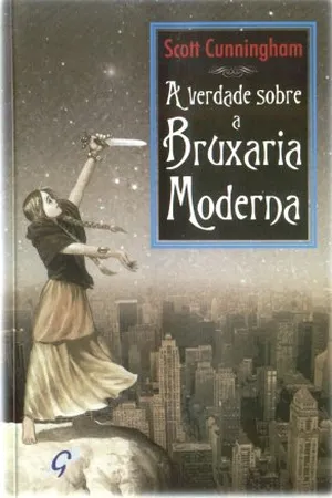 A Verdade Sobre a Bruxaria Moderna