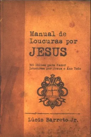 Manual de Loucuras por Jesus