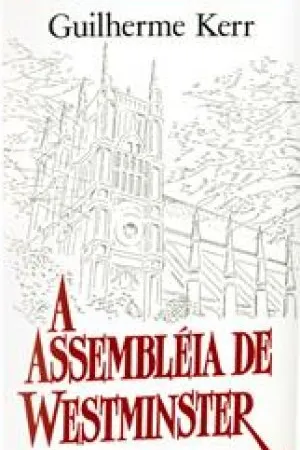 A Assembléia de Westminster