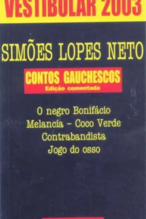 Contos gauchescos - Edição Comentada