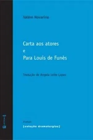 Carta aos atores e Para Louis de Funès