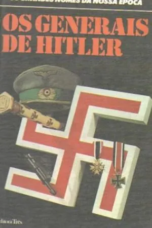 Os generais de Hitler