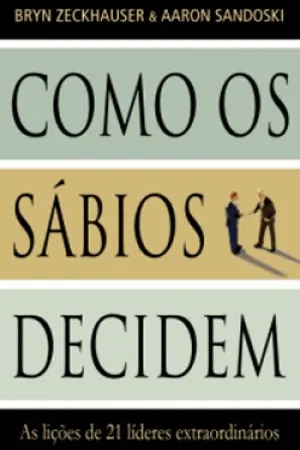 Como os sábios decidem
