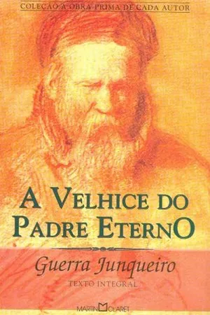 A velhice do Padre Eterno