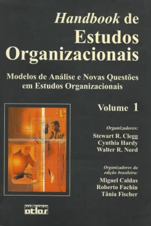 Handbook de estudos organizacionais - Volume 1