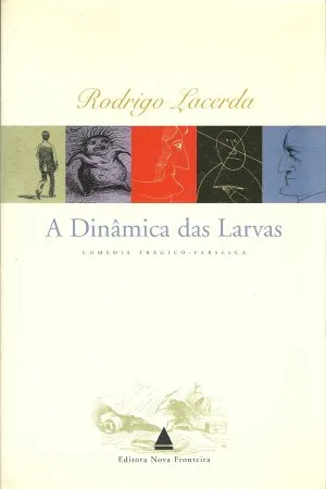 A Dinâmica das Larvas