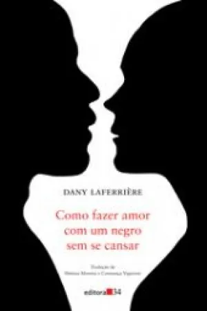 Como fazer amor com um negro sem se cansar