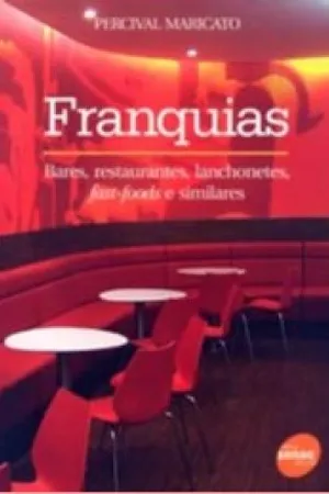 Franquias: Bares, Restaurantes, Lanchonetes, Fast-Foods e Similares