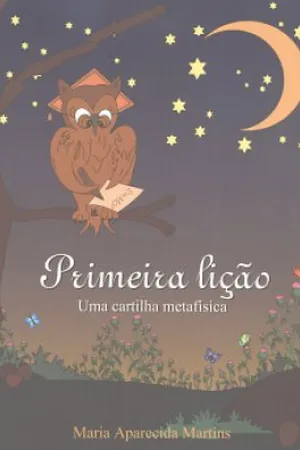 Primeira Lição - Uma Cartilha Metafísica