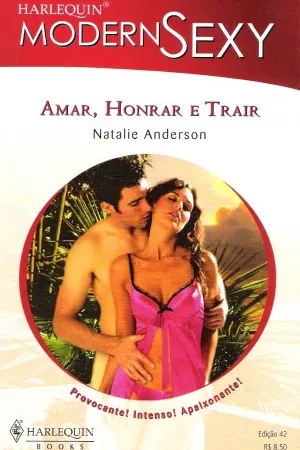 Amar, Honrar e Trair