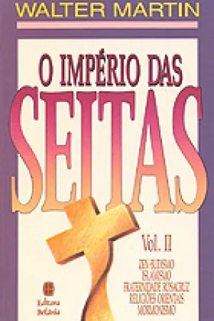 O Império das Seitas Volume II