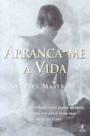 Arranca-me a vida
