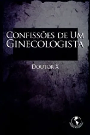 Confissões de um Ginecologista