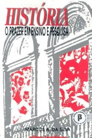 História: O Prazer em Ensino e Pesquisa