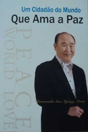 Um Cidadão do Mundo Que Ama a Paz